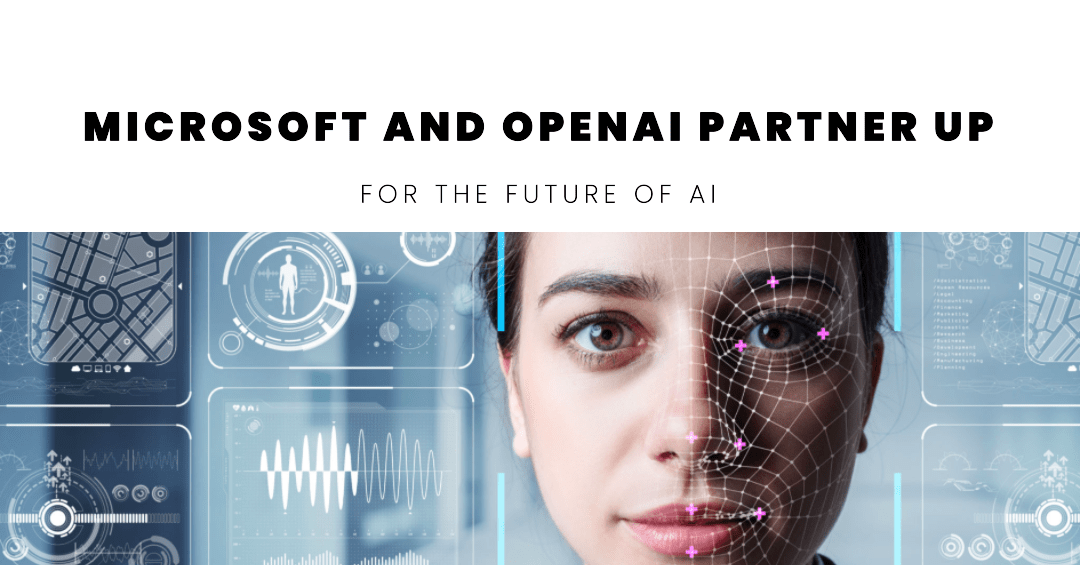 Microsoft and OpenAI partnership